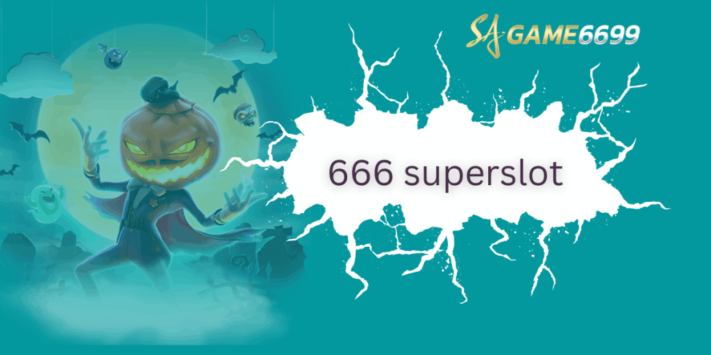 666 superslot